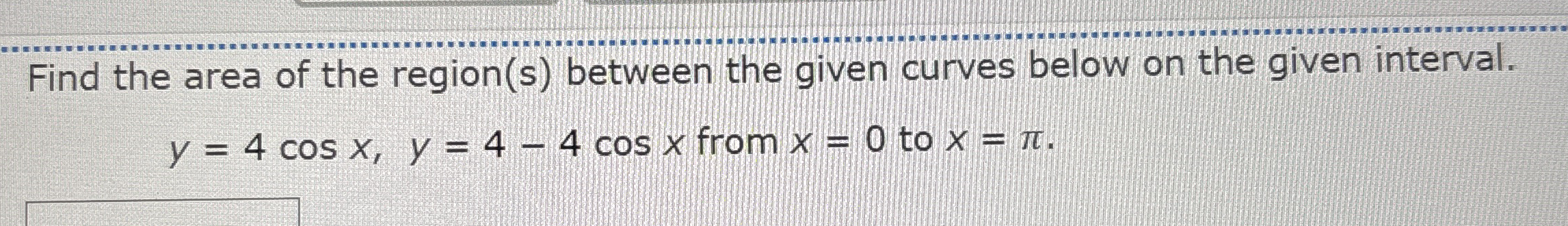Find the area of the region ( s ) between the