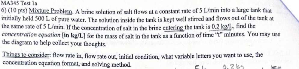 MA 3 4 5 Test la 6 ) ( 1 0 pts ) Mixture Problem.