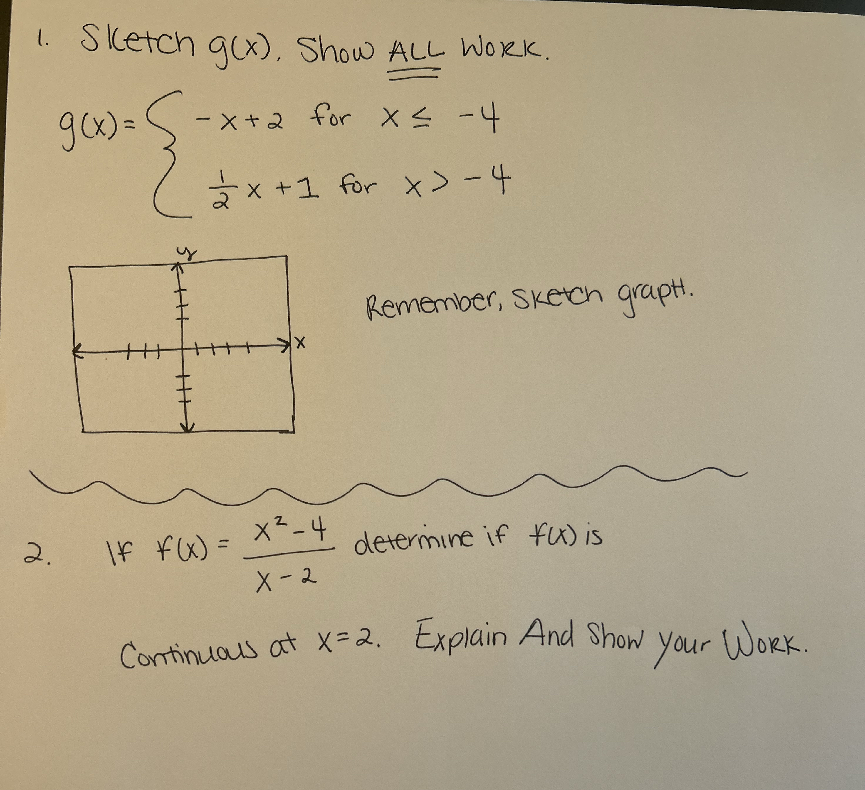 Sketch g ( x ) . Show ALL Work. g ( x ) = { - x 2
