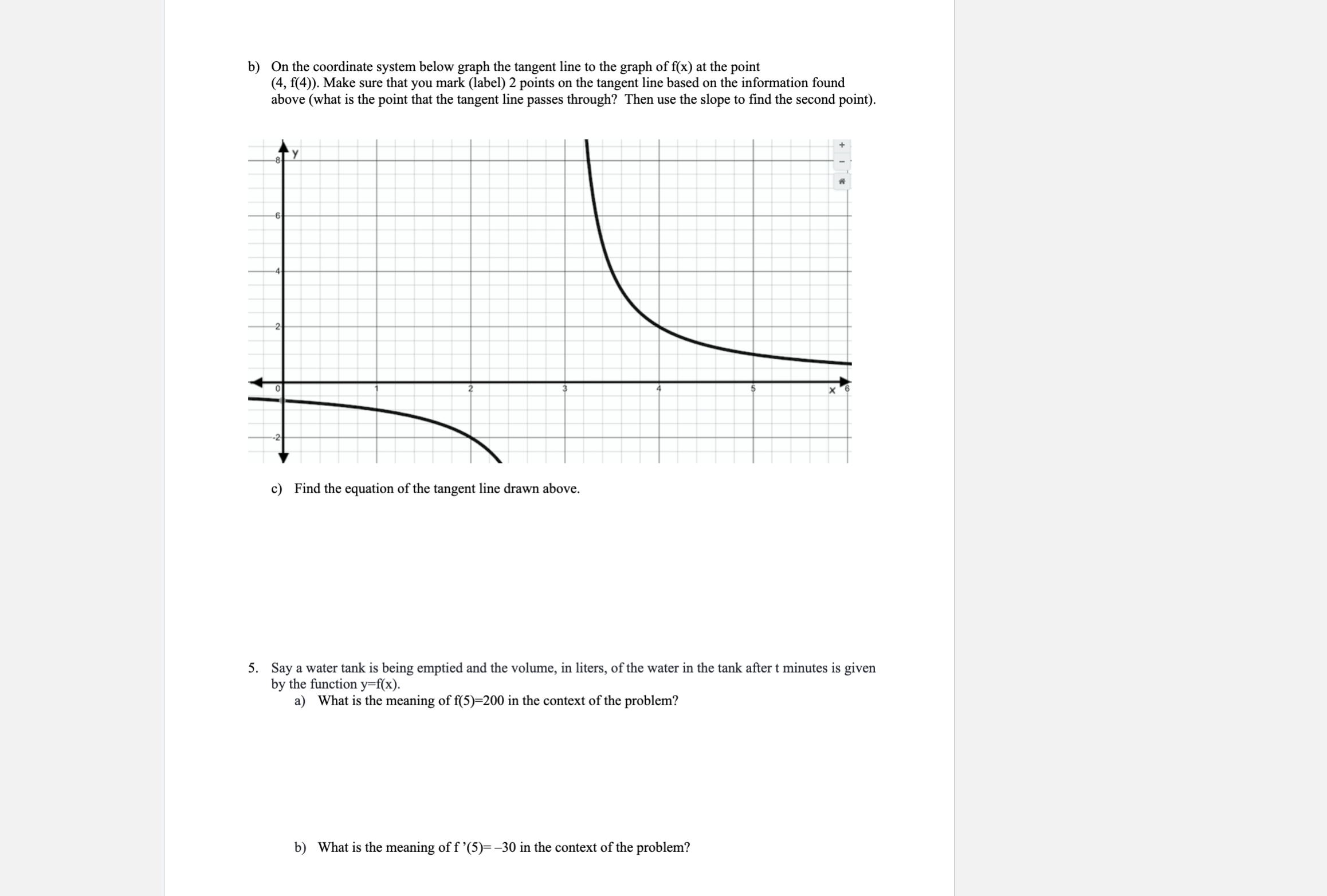 b ) On the coordinate system below graph the