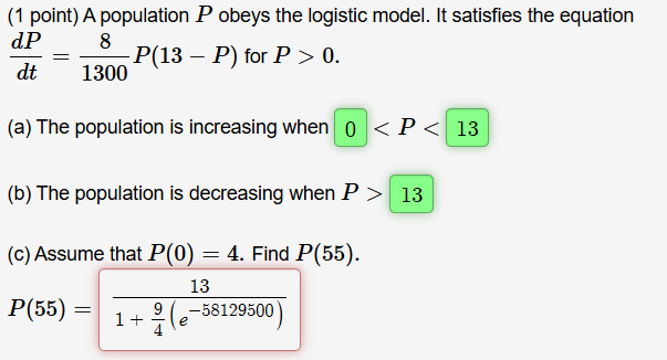 ( 1 point ) A population P obeys the logistic