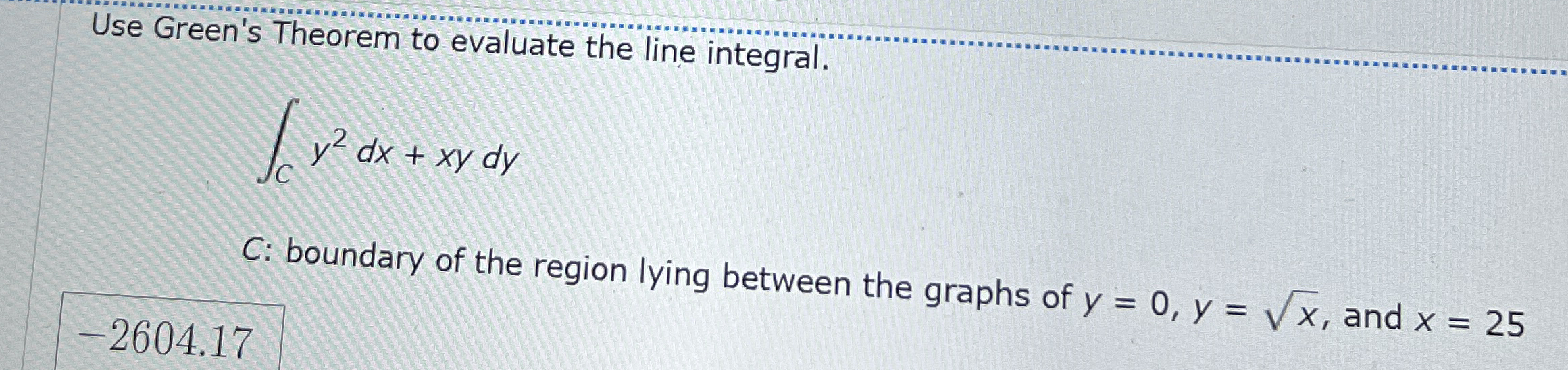 Use Green's Theorem to evaluate the line