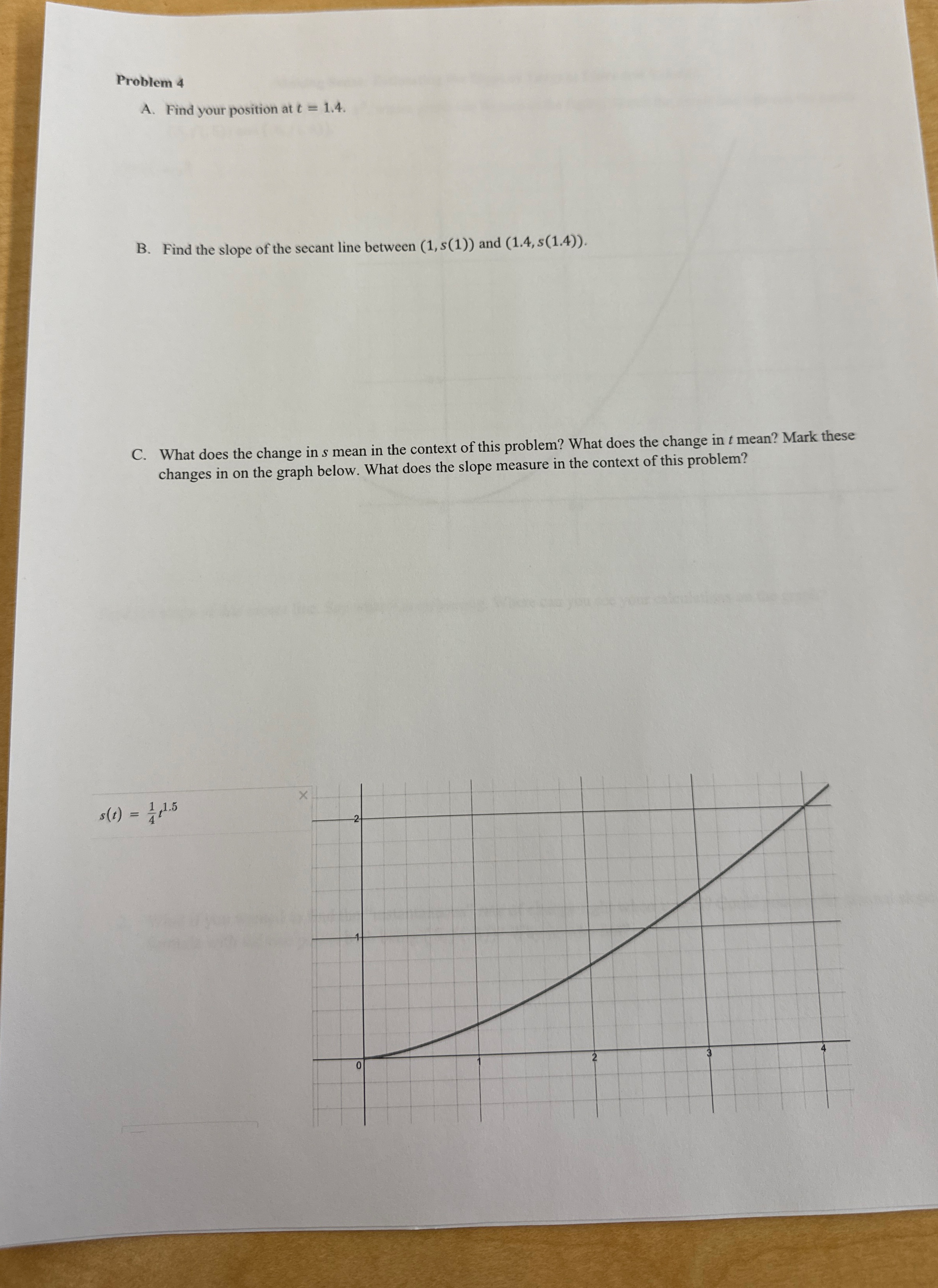 Problem 4 A . Find your position at t = 1 . 4 . B