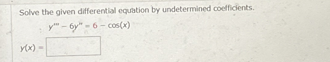 Solve the given differential equation by