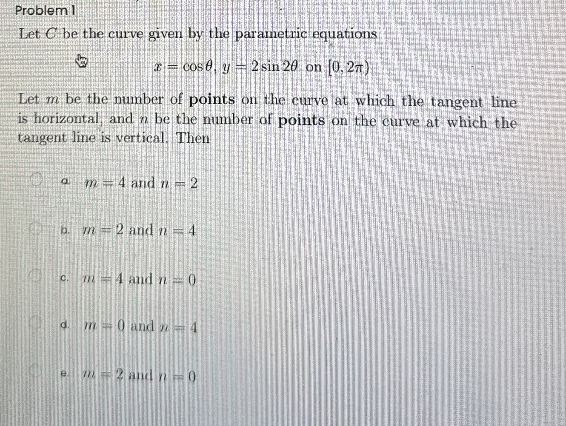 Problem 1 Let C be the curve given by the
