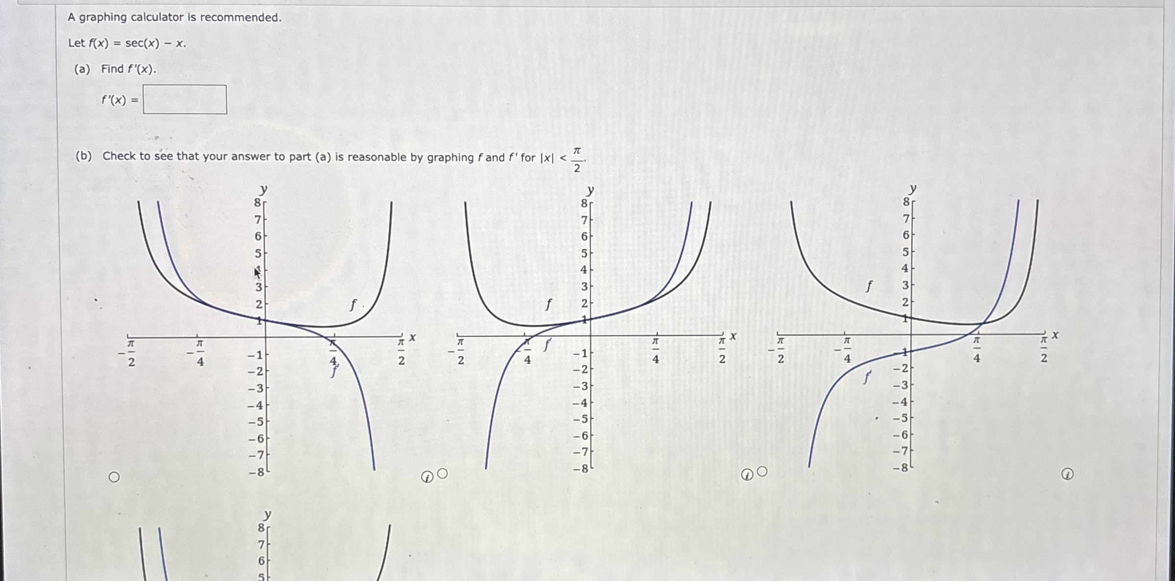 A graphing calculator is recommended. Let f ( x )