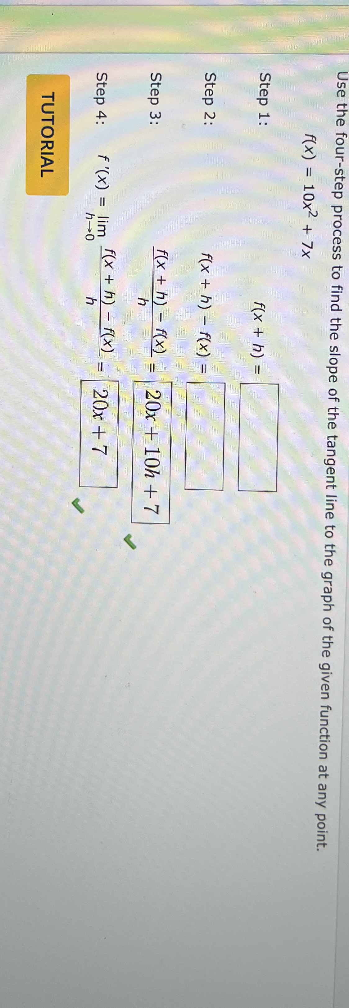 Use the four - step process to find the slope of