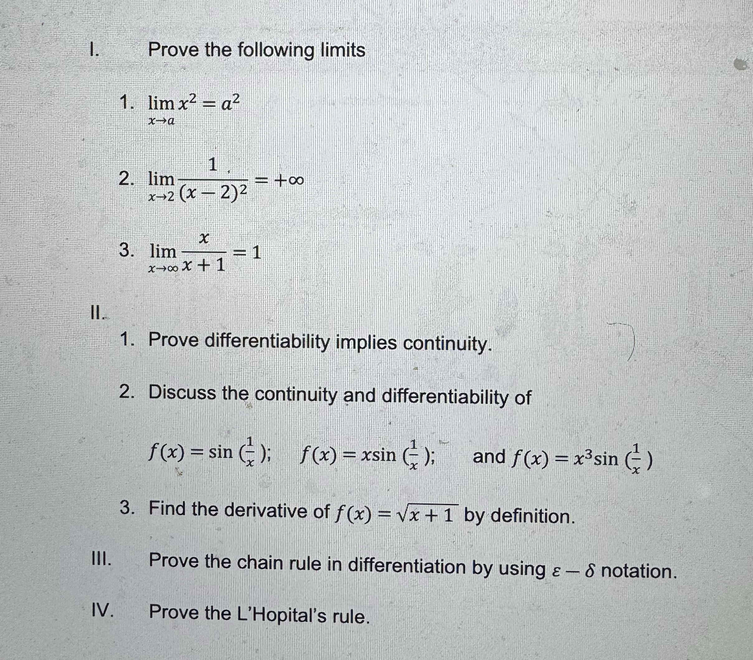 I. Prove the following limits lim x a x 2 = a 2