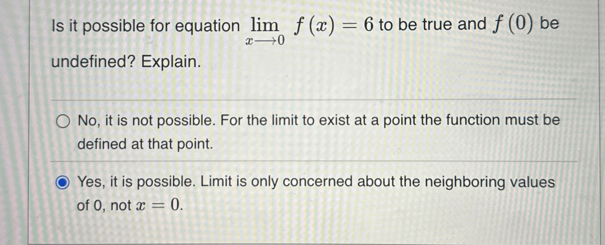 Is it possible for equation lim x 0 f ( x ) = 6