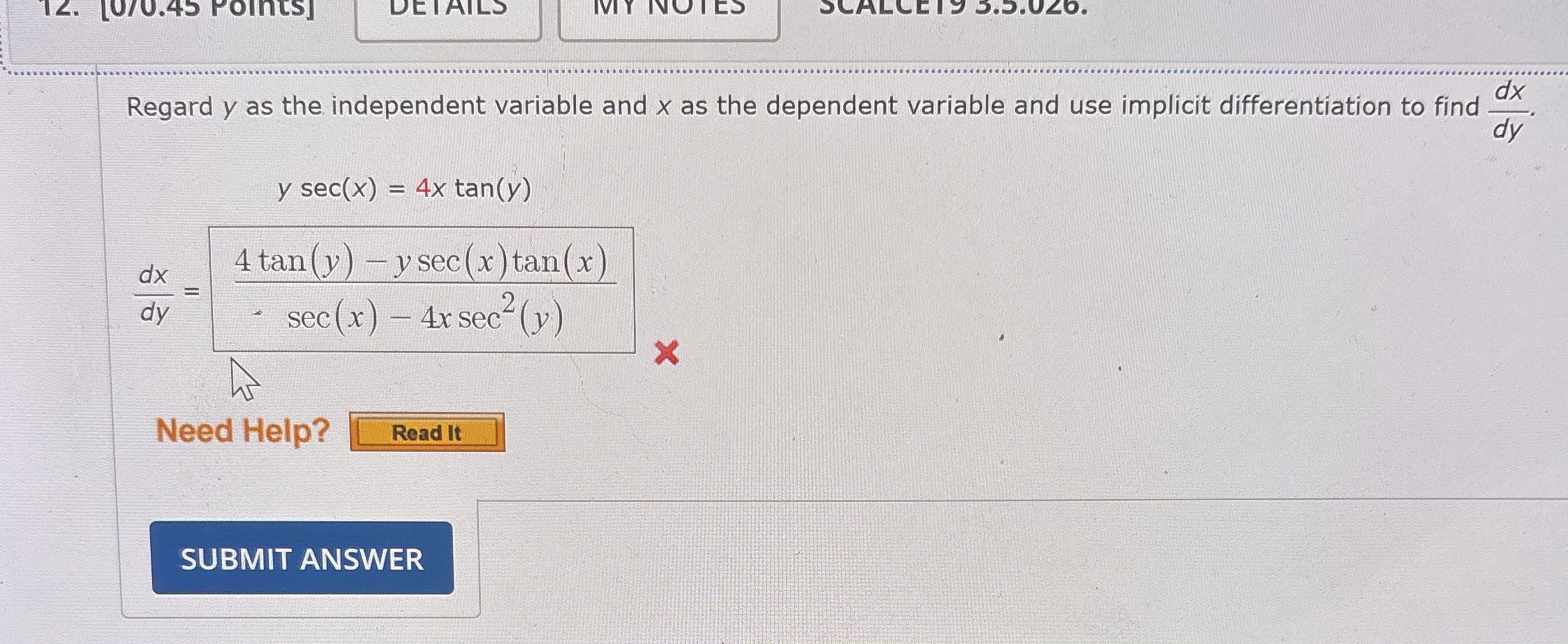 Regard y as the independent variable and x as the