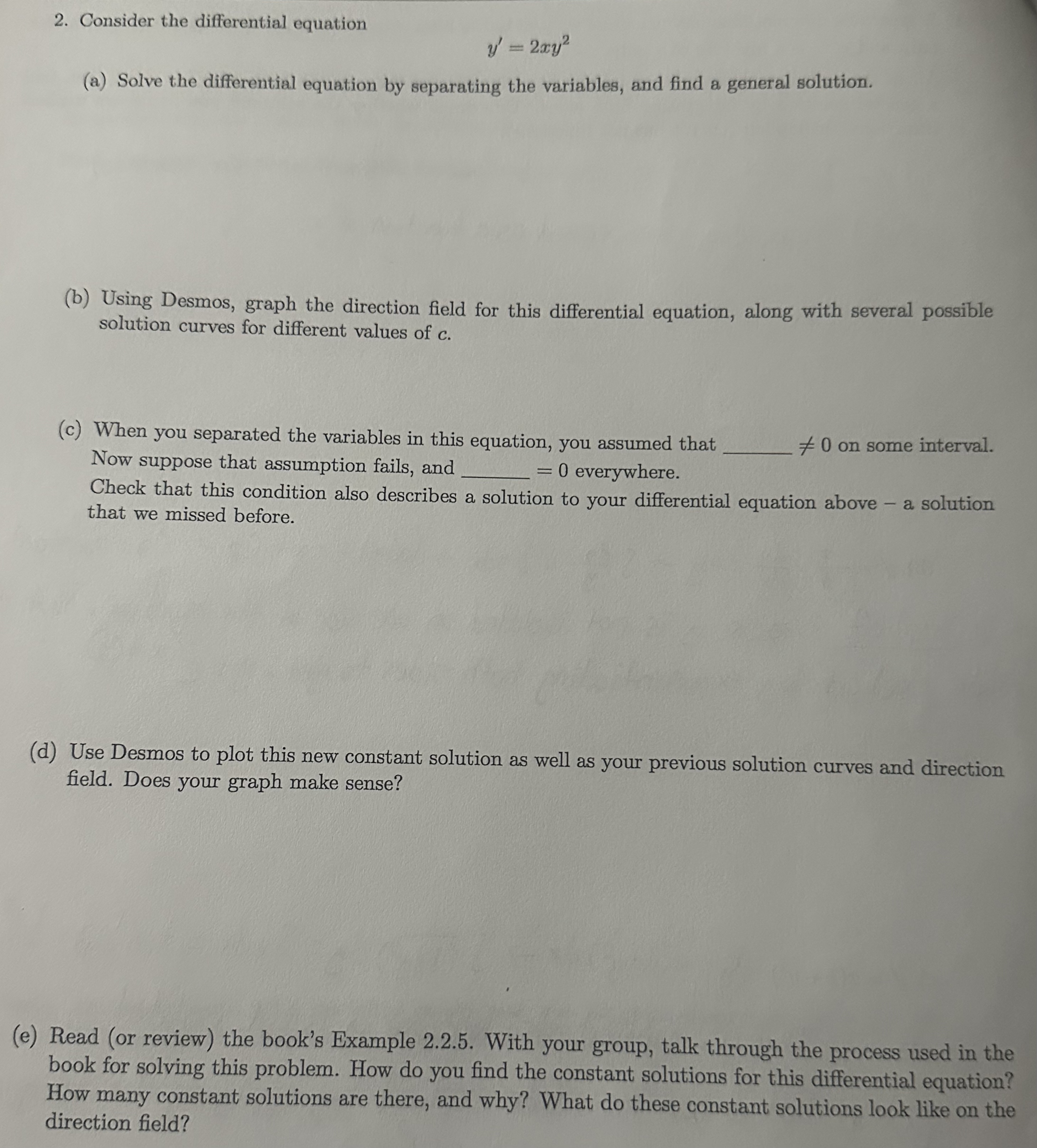 Consider the differential equation y ' = 2 x y 2
