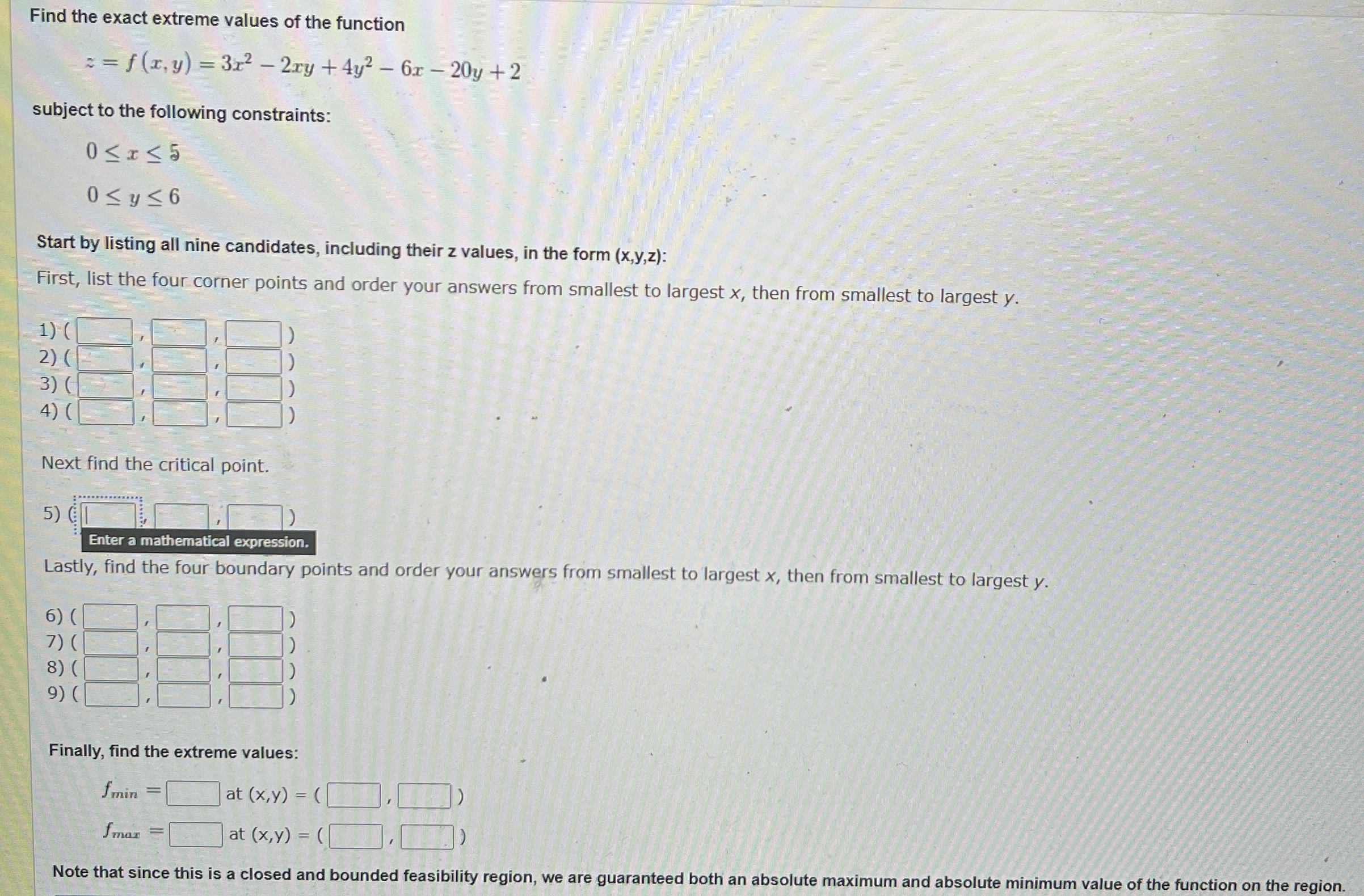 Find the exact extreme values of the function z =