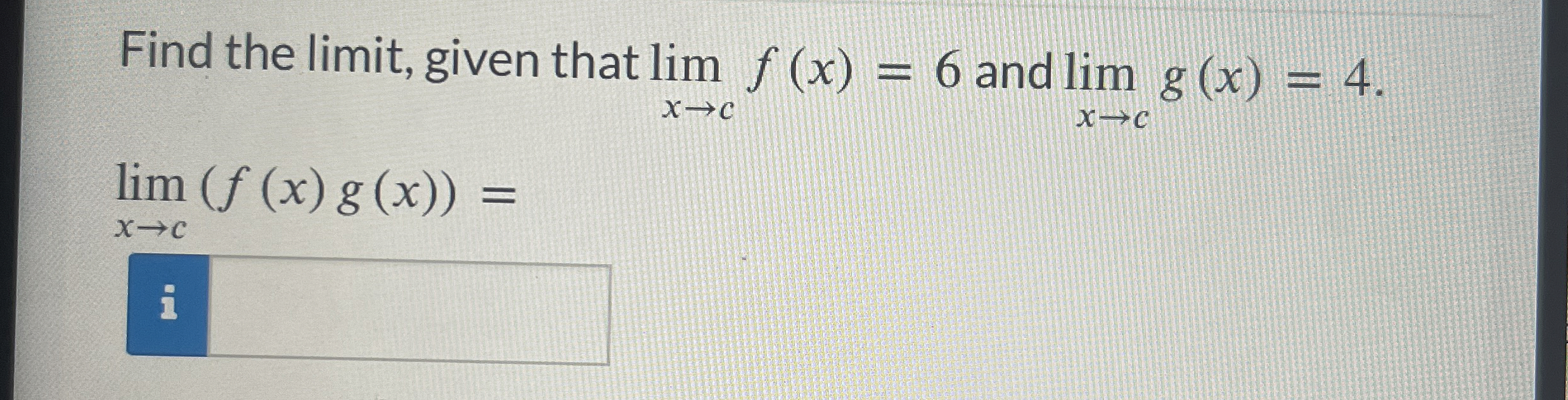 Find the limit , given that lim x c f ( x ) = 6