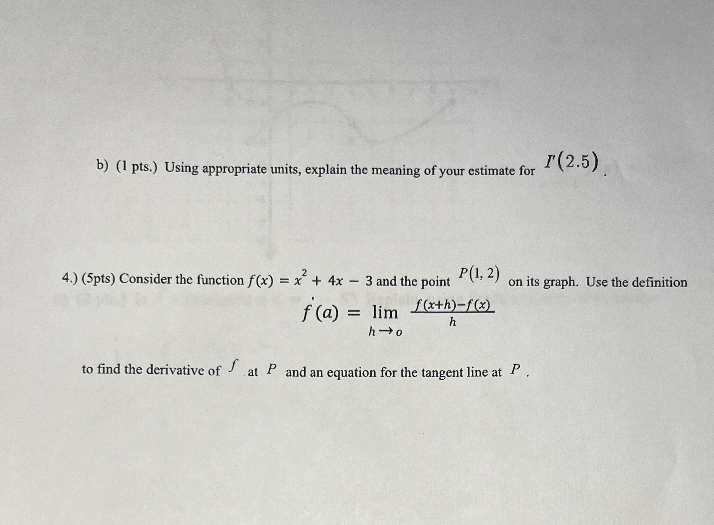 4 . ) ( 5 pts ) Consider the function f ( x ) = x