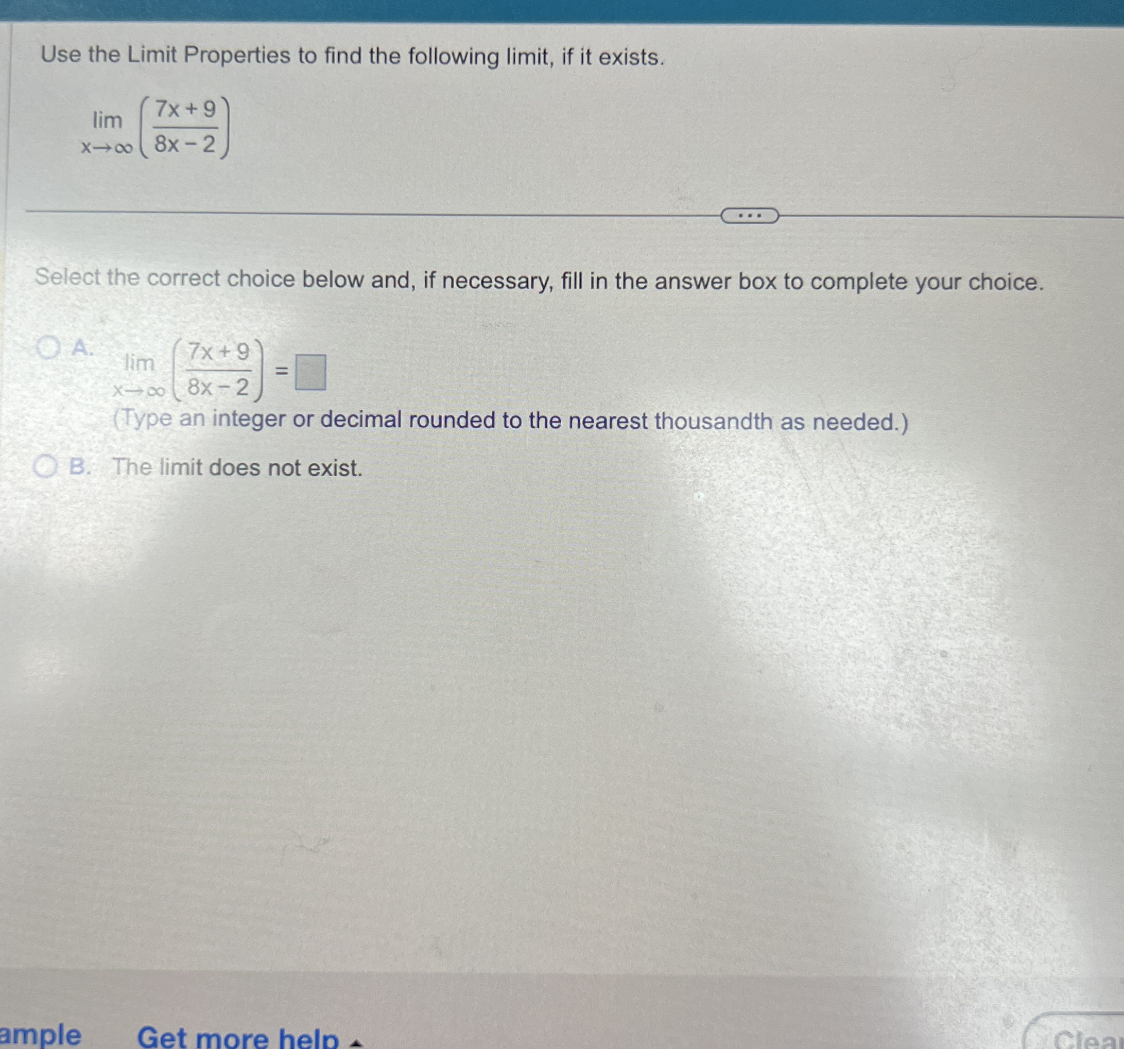 Use the Limit Properties to find the following