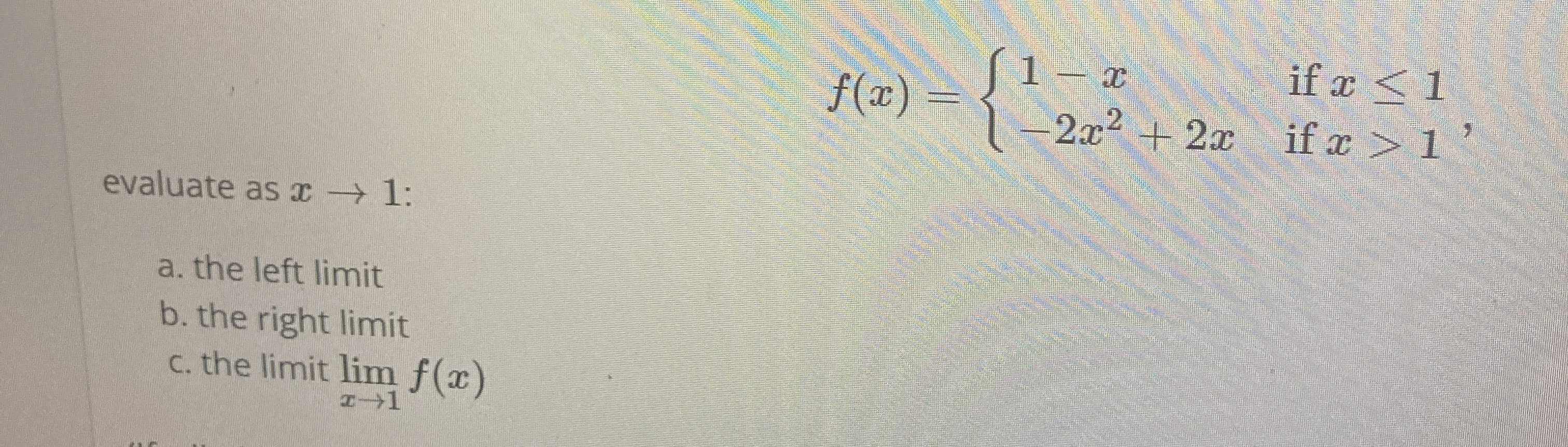 f ( x ) = { 1 - x i f x 1 - 2 x 2 + 2 x i f x  style=