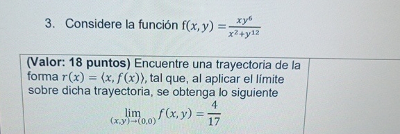 Considere la funci n f ( x , y ) = x y 6 x 2 + y