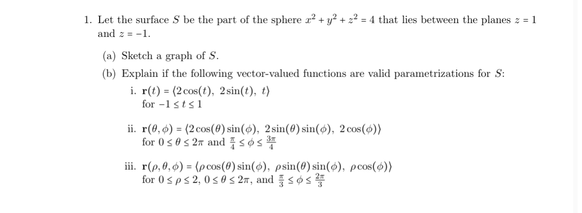 Let the surface S be the part of the sphere x 2 y