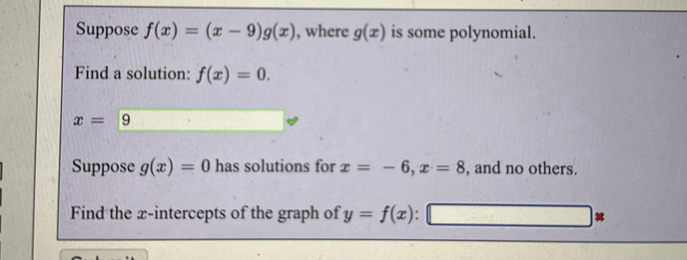 Suppose f ( x ) = ( x - 9 ) g ( x ) , where g ( x