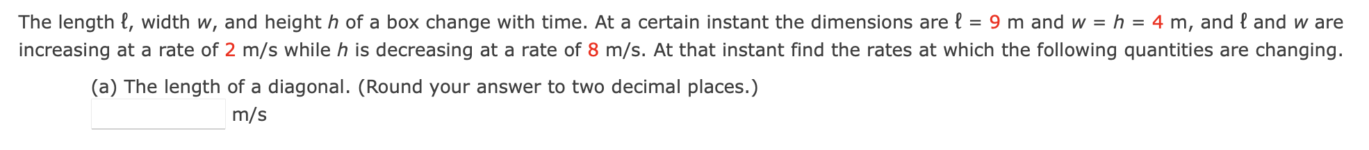 The length \ ( \ ell \ ) , width \ ( w \ ) , and