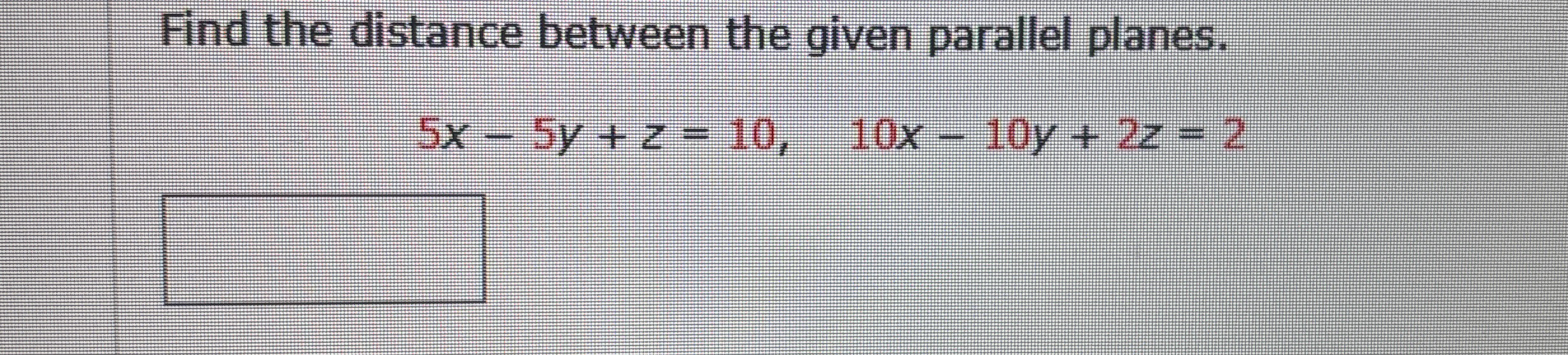 Find the distance between the given parallel