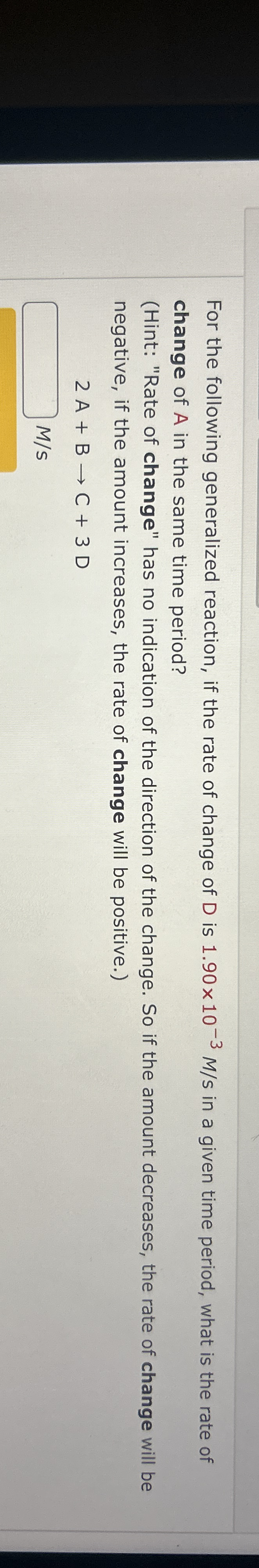 For the following generalized reaction, if the