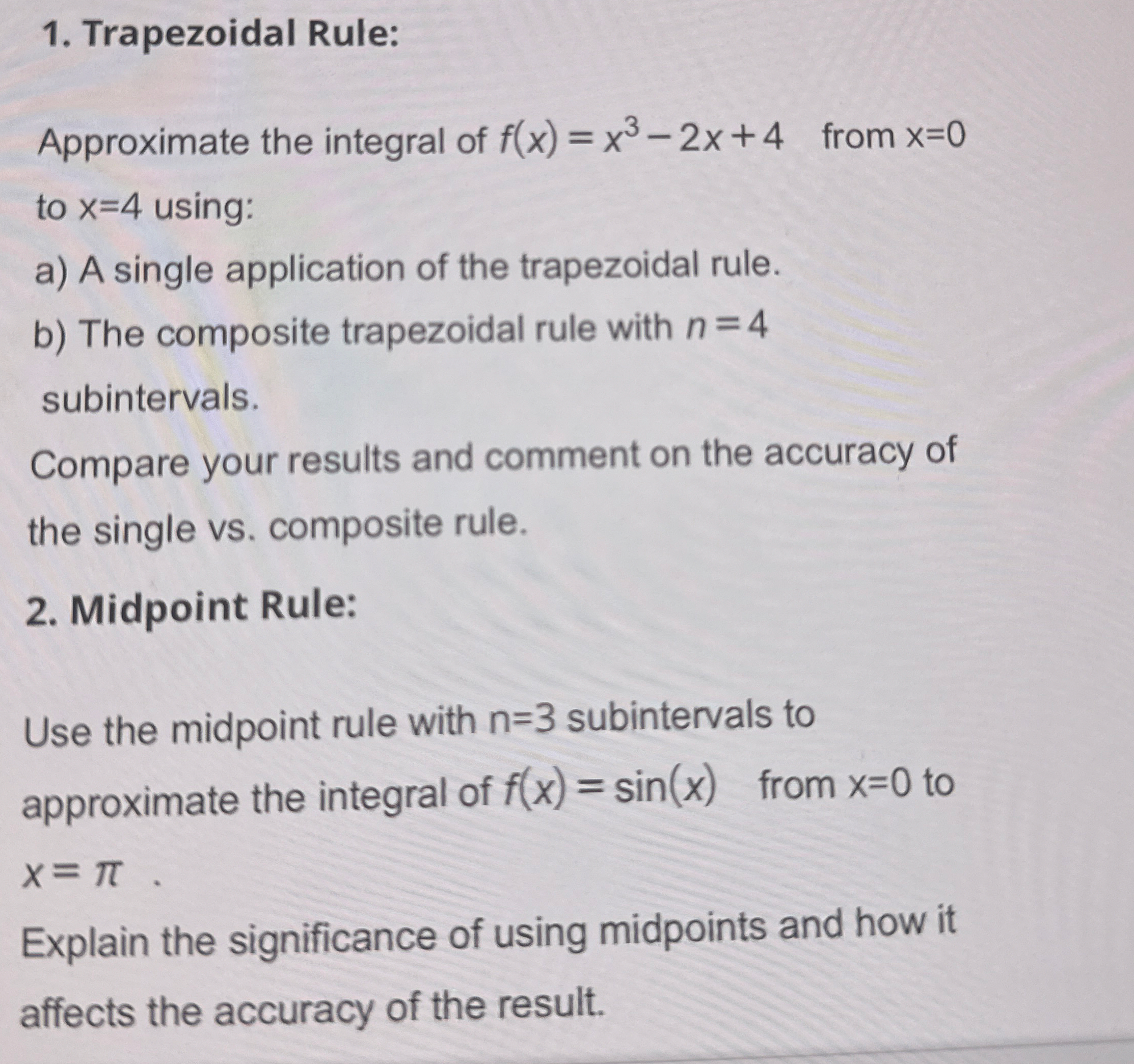Trapezoidal Rule: Approximate the integral of f (