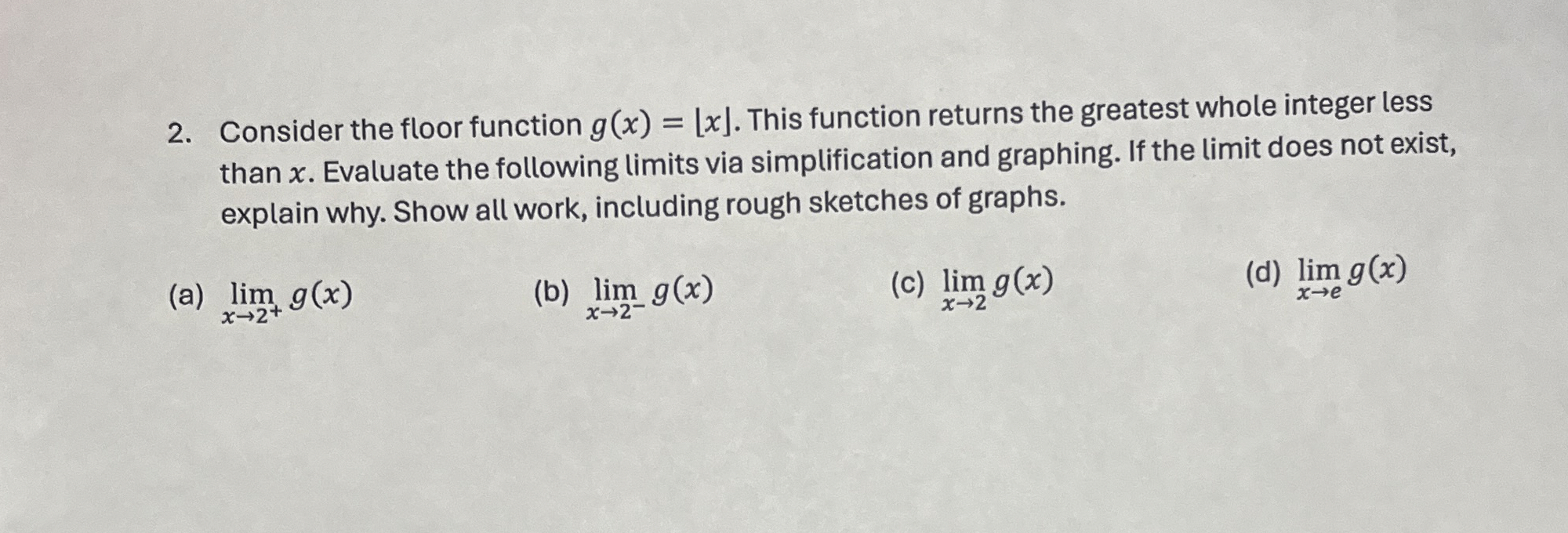 Consider the floor function g ( x ) = | ? ? x ? ?