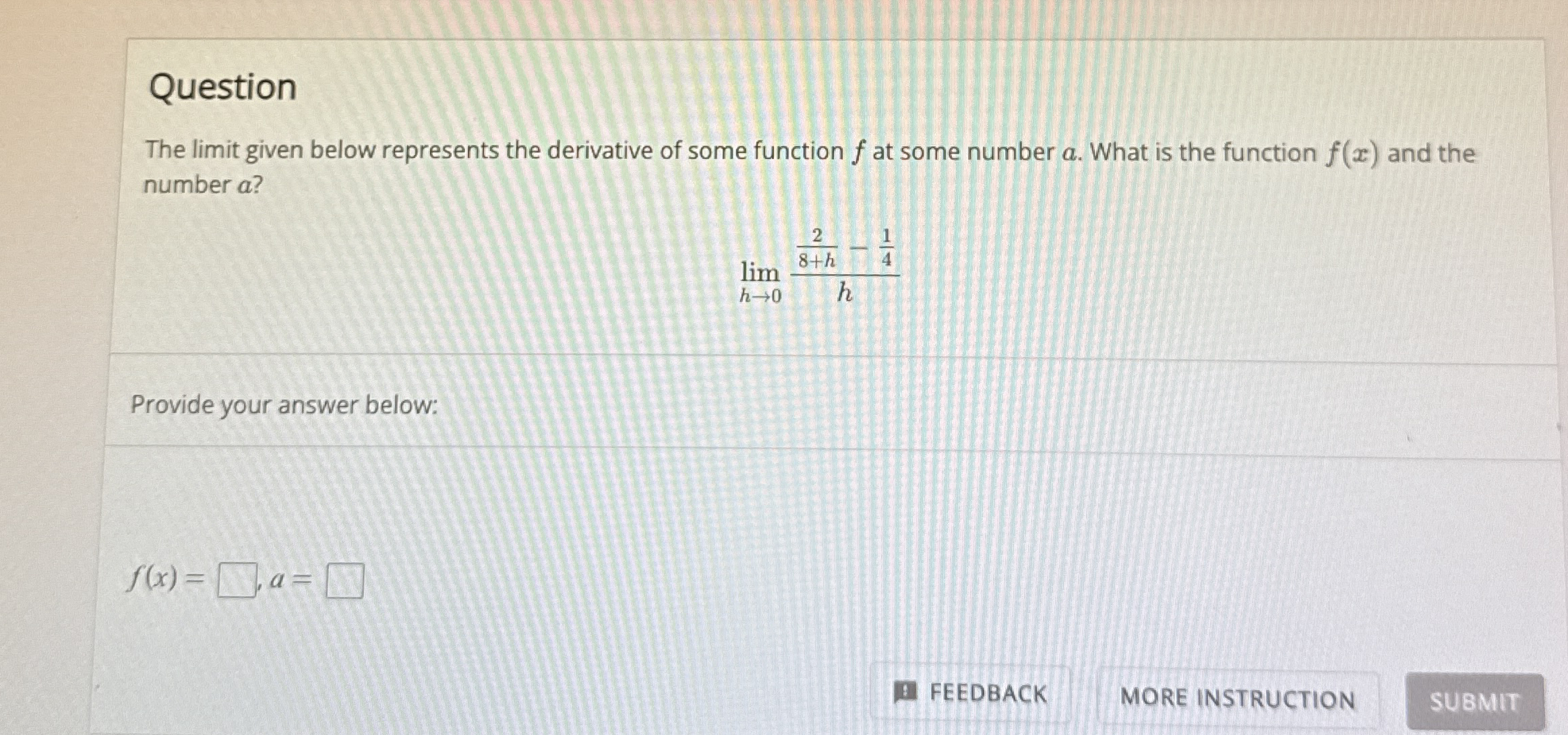 Question The limit given below represents the