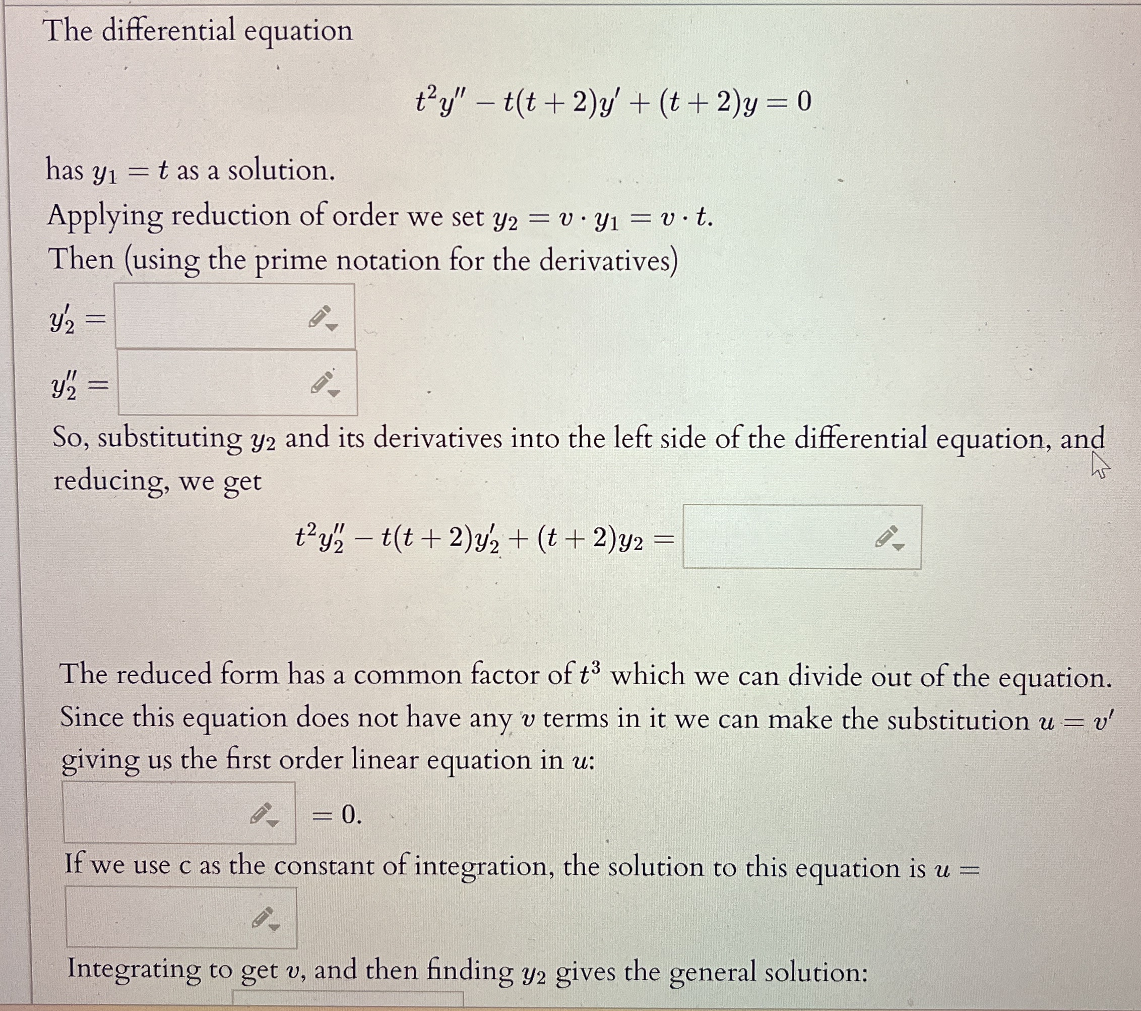 The differential equation t 2 y ' ' - t ( t + 2 )