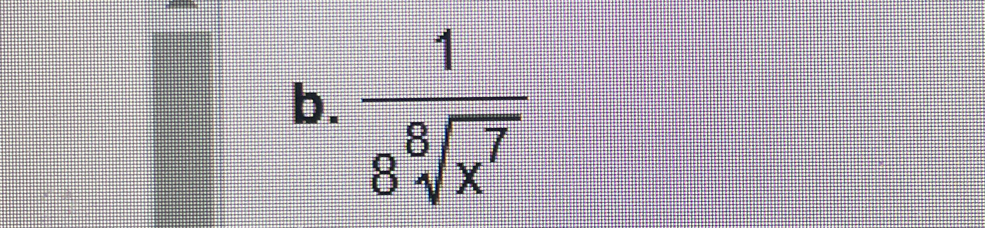 b . 1 8 x 7 8 Find the antiderivative when C