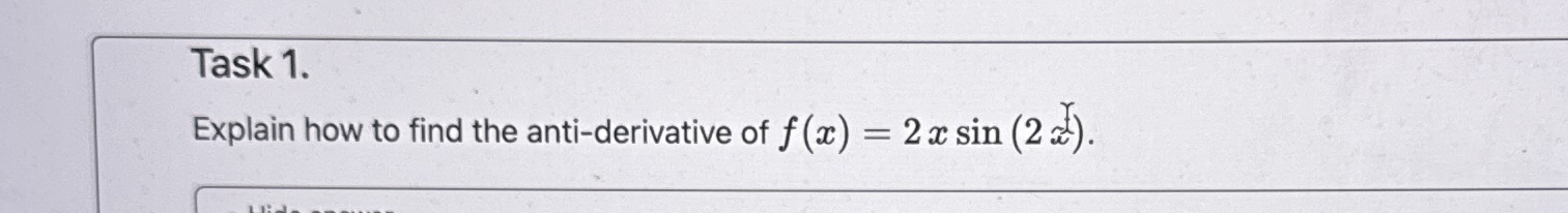 Task 1 . Explain how to find the anti -
