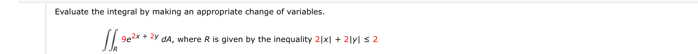 Evaluate the integral by making an appropriate