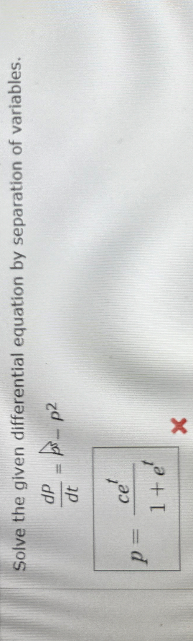 Solve the given differential equation by