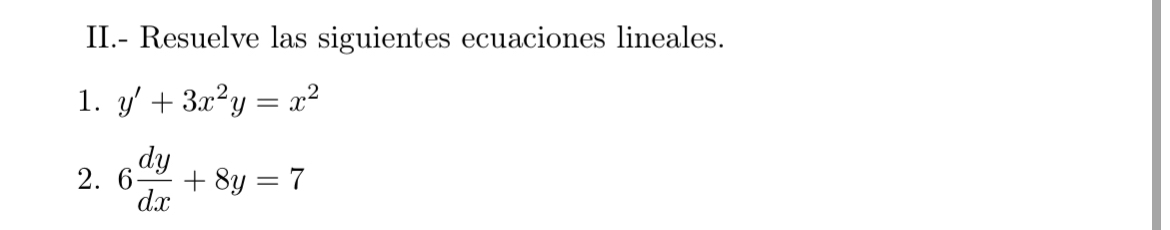 II . - Resuelve las siguientes ecuaciones