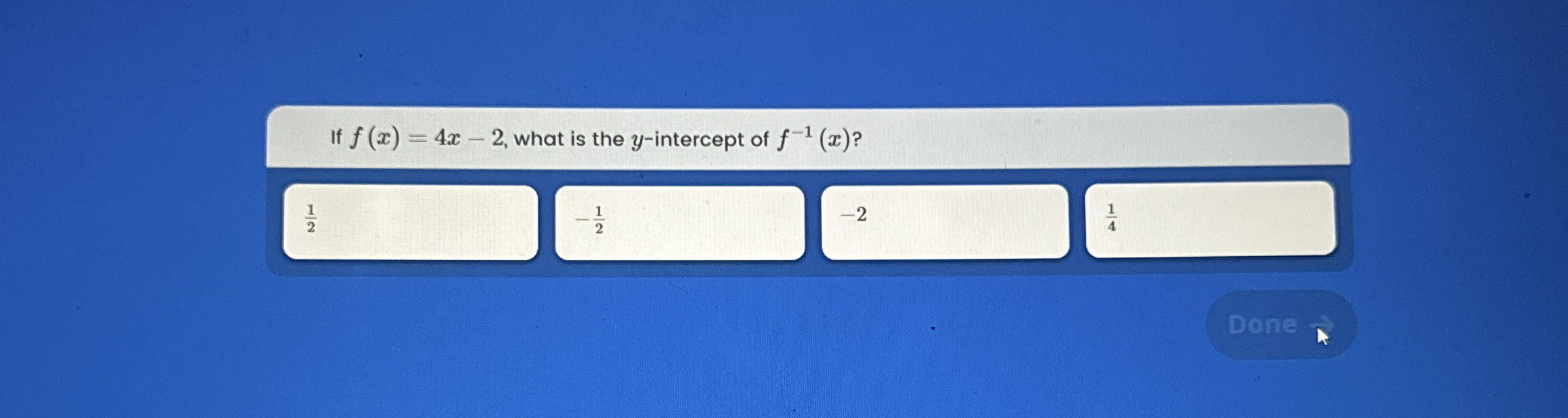 If f ( x ) = 4 x - 2 , what is the y - intercept