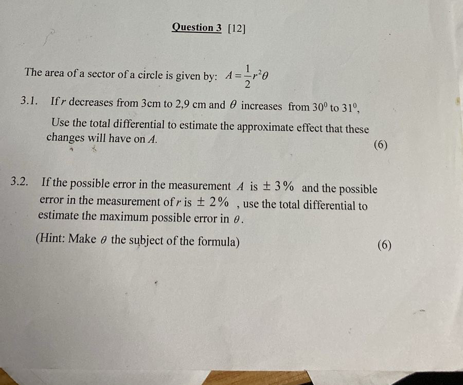 Question 3 [ 1 2 ] The area of a sector of a