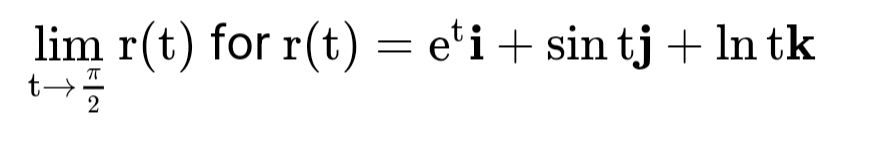 lim t 2 r ( t ) for r ( t ) = e t i + s i n t j +