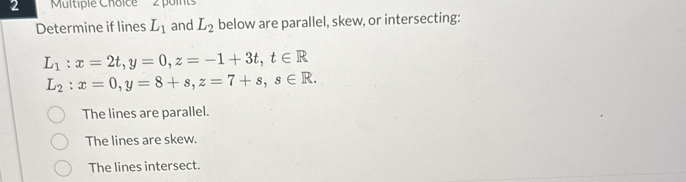 Determine if lines L 1 and L 2 below are