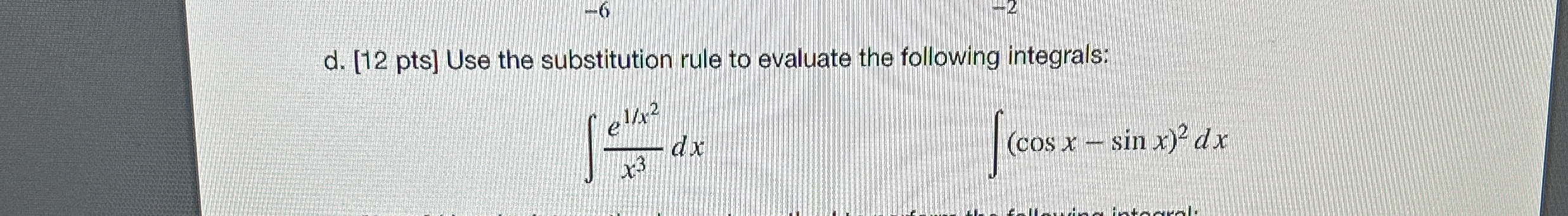 d . [ 1 2 pts ] Use the substitution rule to