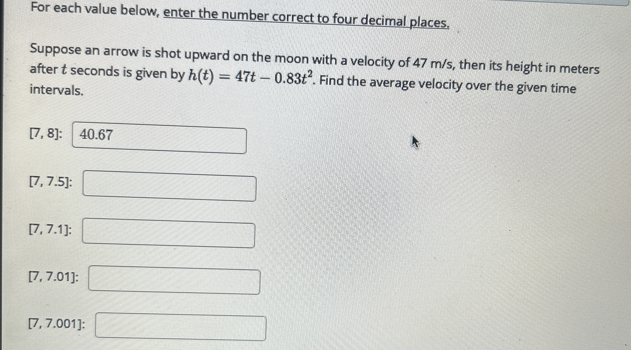 For each value below, enter the number correct to
