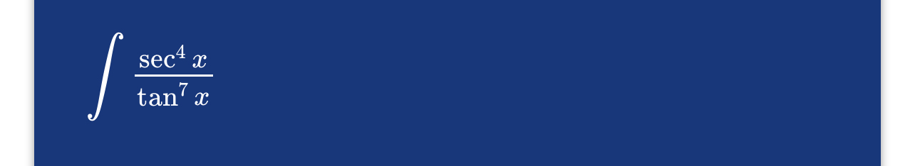 Integral of s e c 4 x t a n 7 x