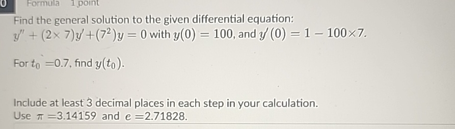 Formula 1 point Find the general solution to the