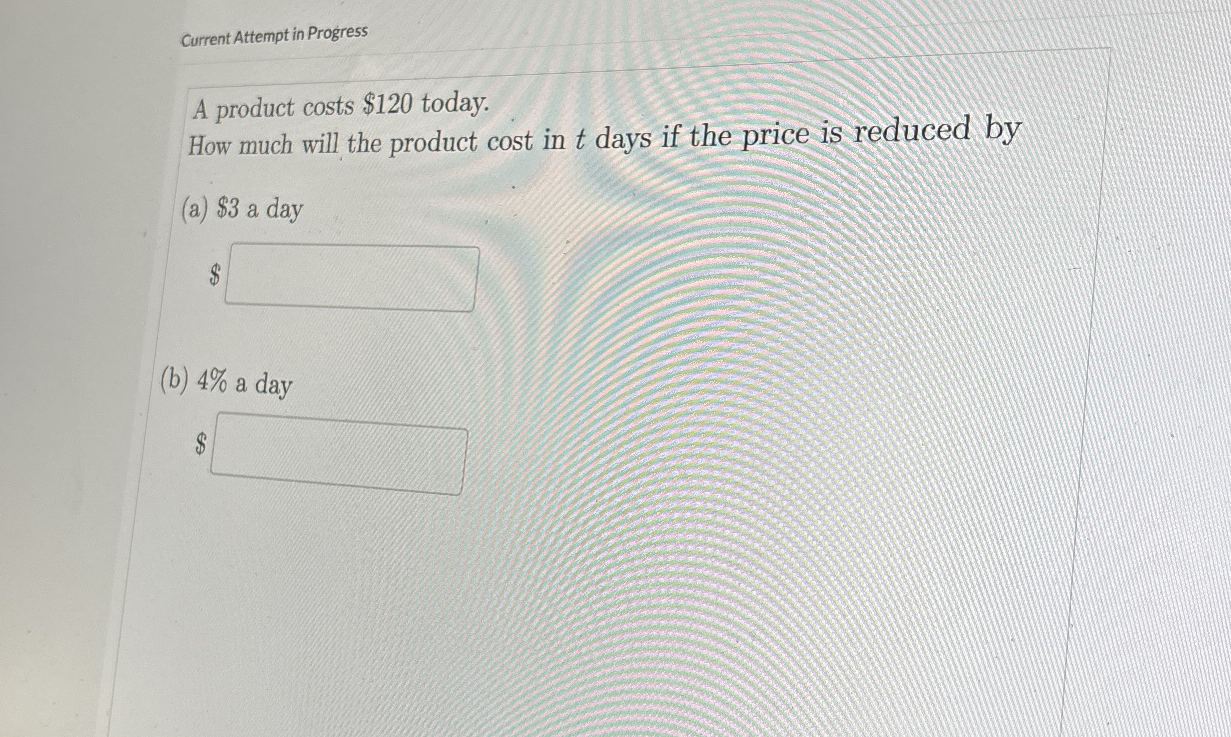 Current Attempt in Progress A product costs $ 1 2