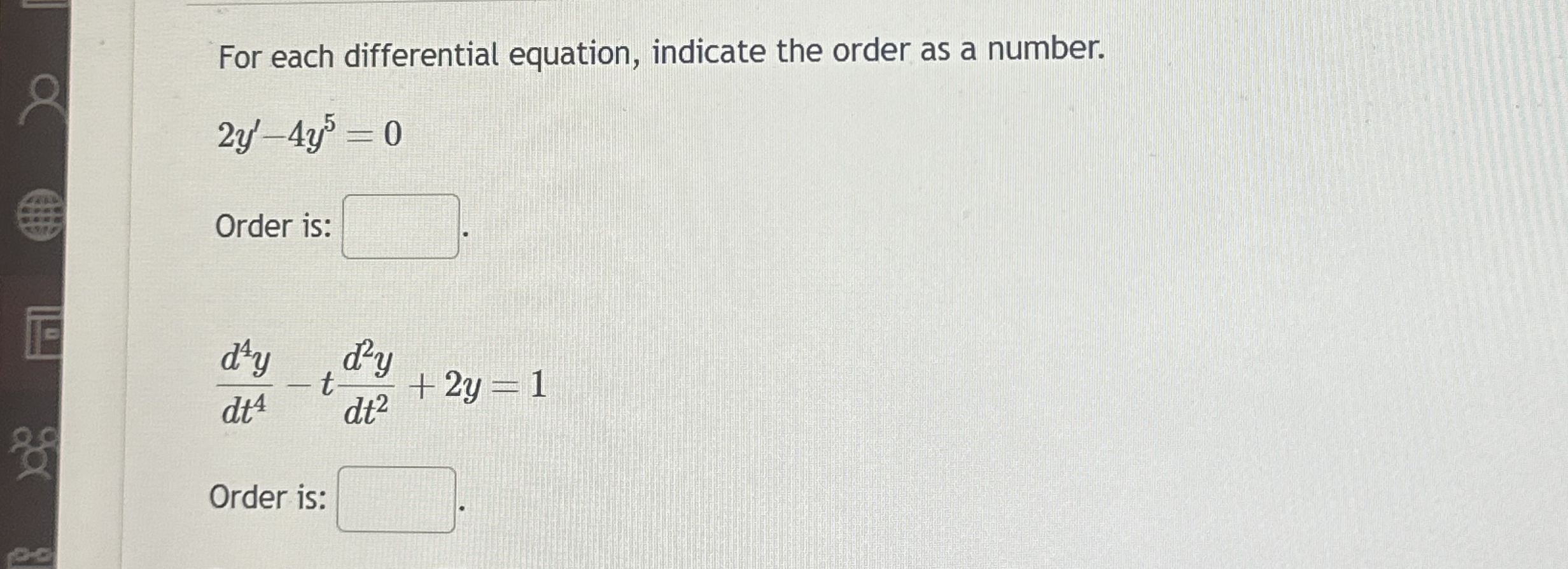 For each differential equation, indicate the
