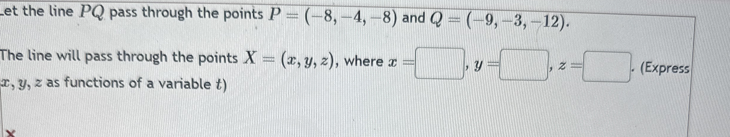 Let the line P Q pass through the points P = ( -