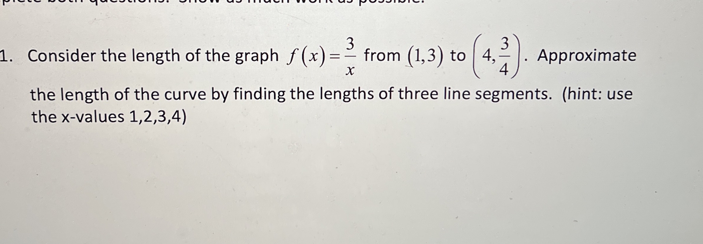 Consider the length of the graph f ( x ) = 3 x