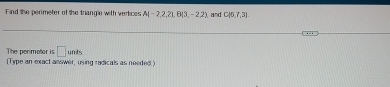 Find the perimeter of the triange wilh vertoes A