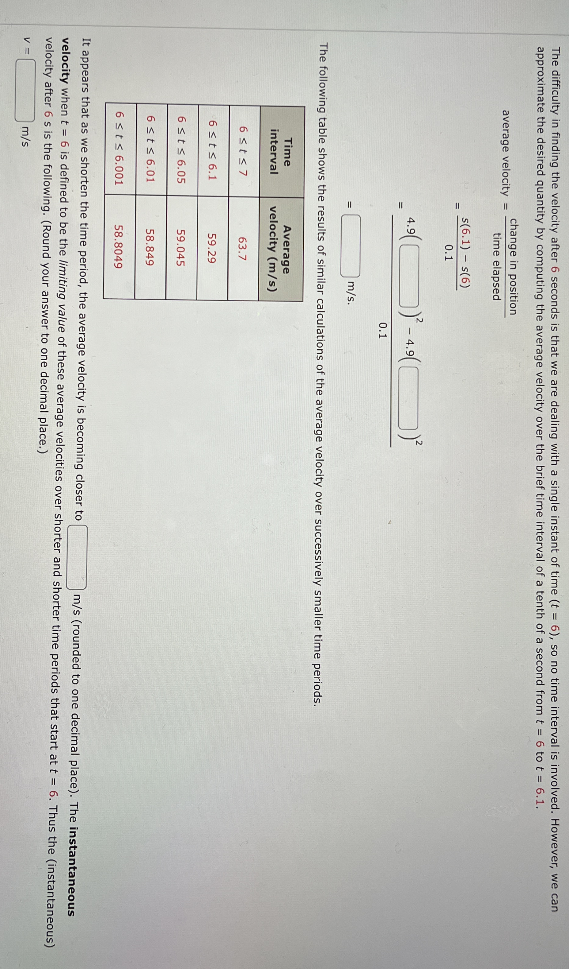 The difficulty in finding the velocity after 6