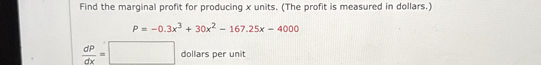 Find the marginal profit for producing x units. (